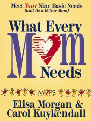 cover image of What Every Mom Needs